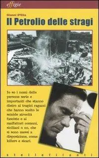 Prezzo Conveniente Il petrolio delle stragi. Postille a «L‘eresia di Pasolini»