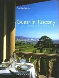 Guest in Tuscany. Villa Gamberaia recipes Prezzo Ridotto