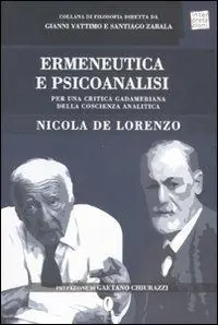 Ermeneutica e psicoanalisi. Per una critica gadameriana della coscienza analitica Spedizione Espresso