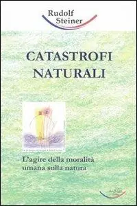 Catastrofi naturali. Come responsabilità morale Ultimissimo Modello