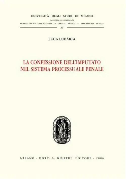 La confessione dell‘imputato nel sistema processuale penale Miglior Prezzo
