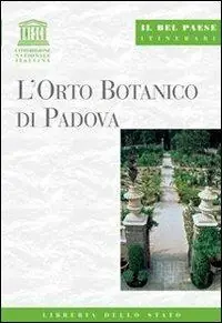 Ultima Occasione L‘ orto botanico di Padova