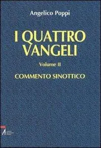 Pagamento Sicuro I quattro vangeli. Vol. 2 Commento sinottico