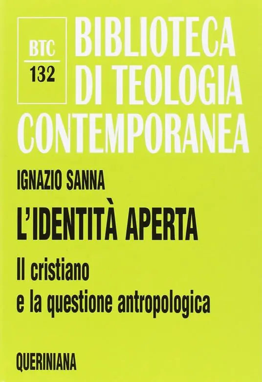 L‘identità aperta. Il cristiano e la questione antropologica Vendita Finale
