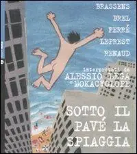 Sotto il pavé la spiaggia. Con CD Audio Acquista Ora