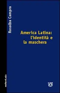 Più Venduto America Latina l‘identità e la maschera
