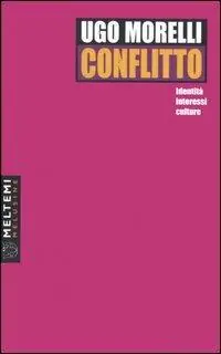 Must-Have Conflitto. Identità, interessi, culture
