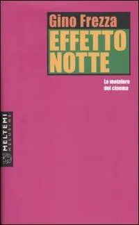 Direttamente Dal Produttore Effetto notte. Le metafore del cinema