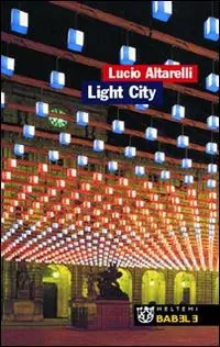 Light City. La città in allestimento A Buon Prezzo