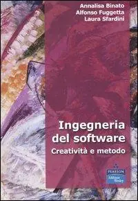 Miglior Prezzo Ingegneria del software. Creatività e metodo