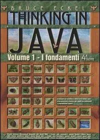 Prezzo Conveniente Thinking in Java. Vol. 1 Fondamenti