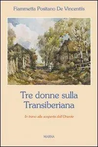 Tre donne sulla Transiberiana Scelto Dai Clienti