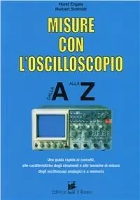 Misure con l‘oscilloscopio dall‘A alla Z Esclusivo