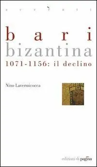 Prezzo Di Fabbrica Bari bizantina. 1071-1156 il declino
