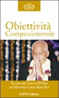 Obiettività compassionevole. La costruzione del carattere Ordina Subito