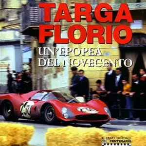 Targa Florio. Un‘epopea del Novecento. Ediz. illustrata Promozione
