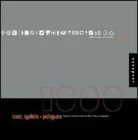 Mille simboli e pittogrammi. Comunicazione visiva per tutte le lingue. Ediz. illustrata Ultime Pezzi