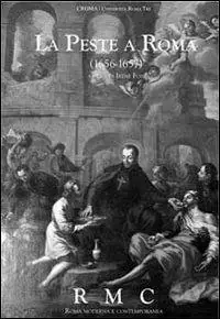 Offerta Del Giorno La peste a Roma (1656-1657)