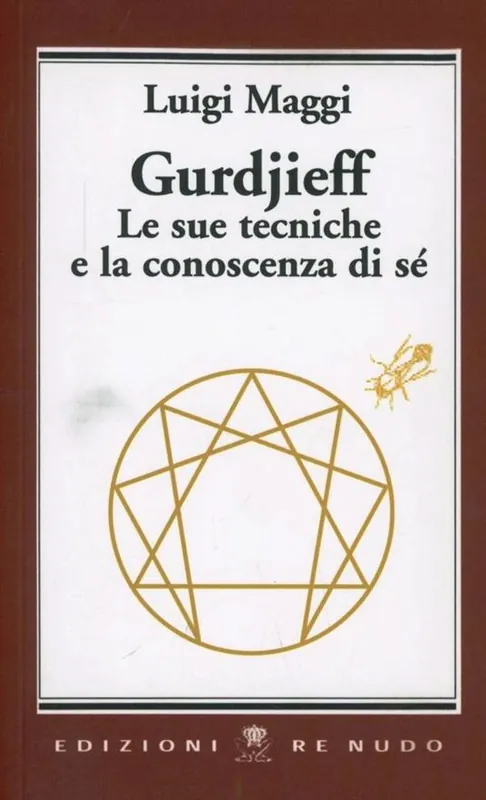 Gurdjieff. Le sue tecniche e la conoscenza di sé Offerta Lampo