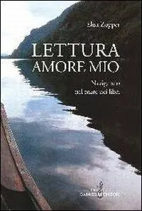 Offerta Limitata Lettura amore mio. Navigando nel mare dei libri