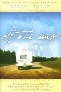 Offerta Speciale Off the map. The compelling story of believers who learned the power and love of god during a spirit led five years journey