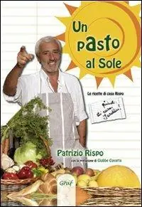 Più Venduto Un pasto al sole. La cucina di casa Rispo/Jurdàn