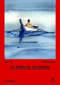 Ultima Occasione La memoria raccontata. Ricerca sulla narrativa orale a Ceglie Messapica. Con CD-ROM
