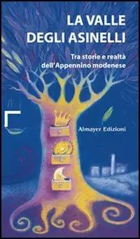 La valle degli asinelli. Tra storie e realtà dell‘Appennino modenese Promo Stagionale