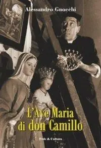 Popolare L‘ ave Maria di don Camillo