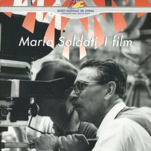 Mario Soldati. I film Di Tendenza