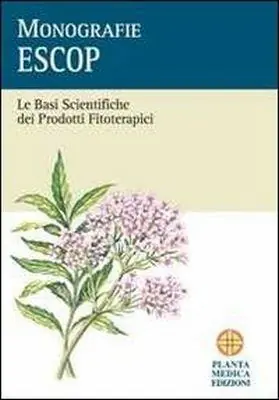 Popolare Monografie ESCOP. Le basi scientifiche dei prodotti fitoterapici