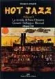 Ultime Pezzi Hot jazz. Con CD Audio. Vol. 1 La scuola di New Orleans. Genesi-sviluppo-revival