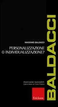 Non Perdere Personalizzazione o individualizzazione?