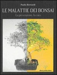 Le malattie dei bonsai. Prevenzione e cura Affare