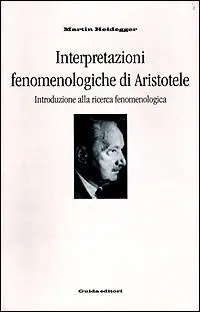 Miglior Prezzo Interpretazioni fenomenologiche di Aristotele. Introduzione alla ricerca fenomenologica
