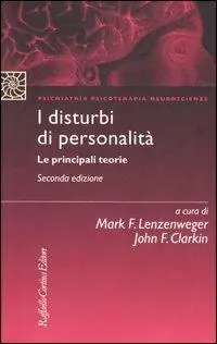 I disturbi di personalità. Le principali teorie Spedito Oggi