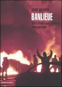 Banlieue. Vita e rivolta nelle periferie della metropoli Prezzo Basso