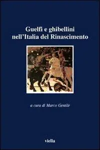 Prezzo Basso Guelfi e ghibellini nell‘Italia del Rinascimento