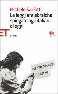 Le leggi antiebraiche spiegate agli italiani di oggi Bestseller