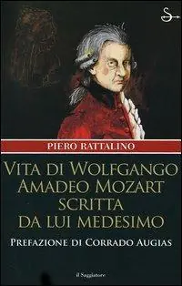 Vendita Finale Vita di Wolfgango Amadeo Mozart scritta da lui medesimo