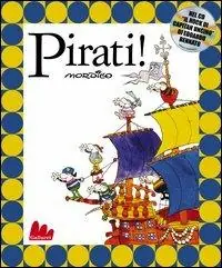 Pirati! Ediz. illustrata. Con CD Audio Occasione Imperdibile