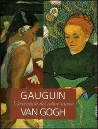 Subito Disponibile Gaughin, Van Gogh. L‘avventura del colore nuovo. Catalogo della mostra (Brescia, 22 ottobre 2005-19 marzo 2006)