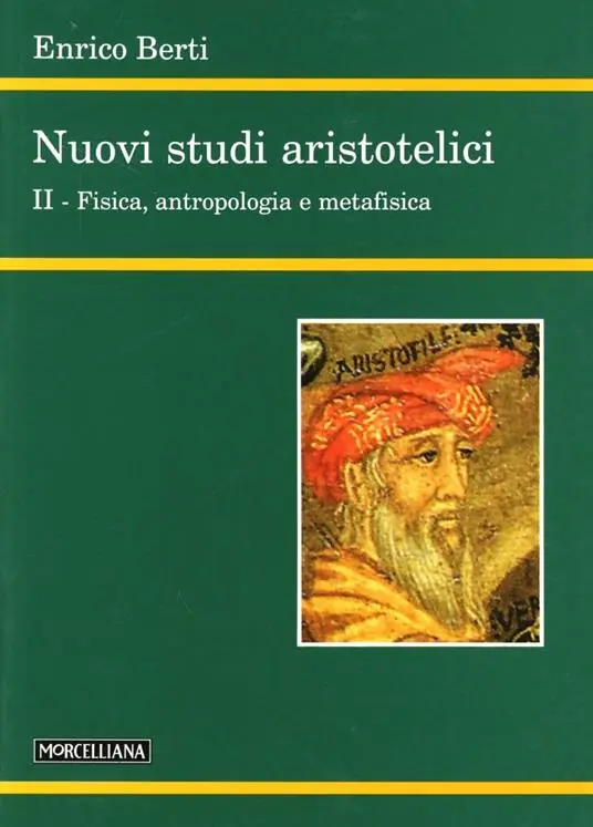 Nuovi studi aristotelici. Vol. 2 Fisica, antropologia e metafisica Acquista Ora