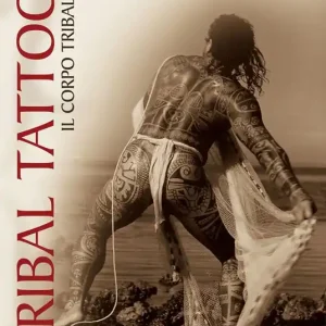 Prezzo Scontato Tribal tattoo. Il corpo tribale. Tatuaggi tribali tradizionali, antichi e moderni