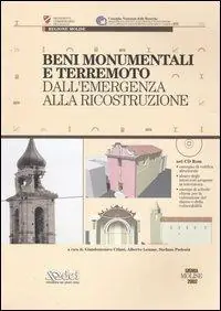 Beni monumentali e terremoto. Dall‘emergenza alla ricostruzione. Con CD-ROM Solo Oggi