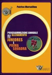 Occasione Imperdibile Programmazione annuale dell‘allenamento per juniores e prima squadra