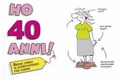 Ho 40 anni! (per lei). Ediz. illustrata Offerta Lampo