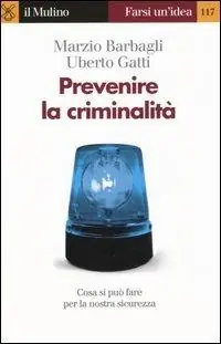 Prevenire la criminalità Affare