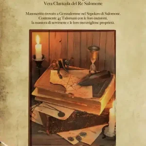 Offerta Lampo Il vero libro del 500. L‘antichissima magia nera. Vera clavicola del re Salomone. Manoscritto trovato a Gerusalemme nel Sepolcro di Salomone. Contenente 45 Talismani