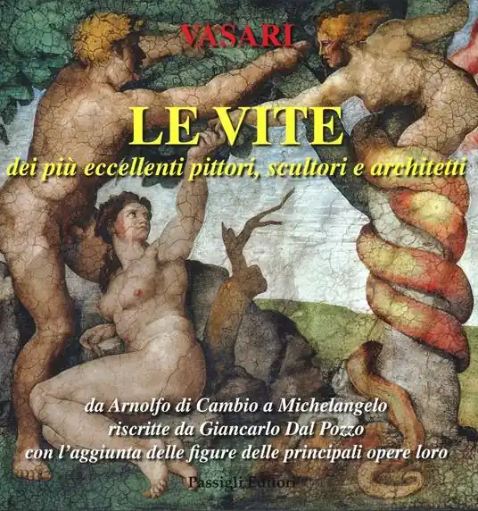 Spedizione Espresso Le vite dei più eccellenti pittori, scultori e architetti da Arnolfo di Cambio a Michelangelo riscritte da Giancarlo Dal Pozzo con l‘aggiunta delle figure.... Ediz. illustrata. Vol. 3